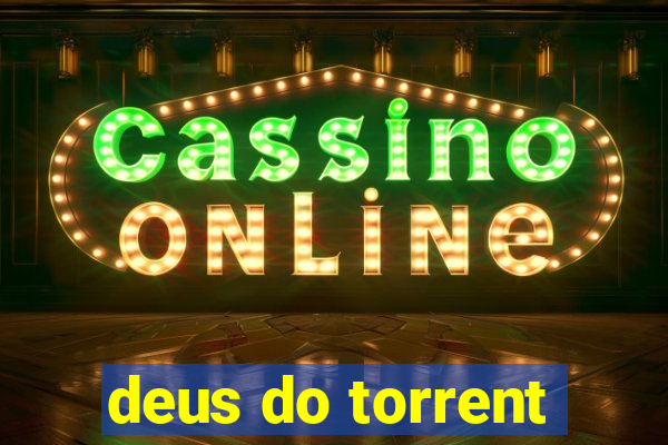 deus do torrent